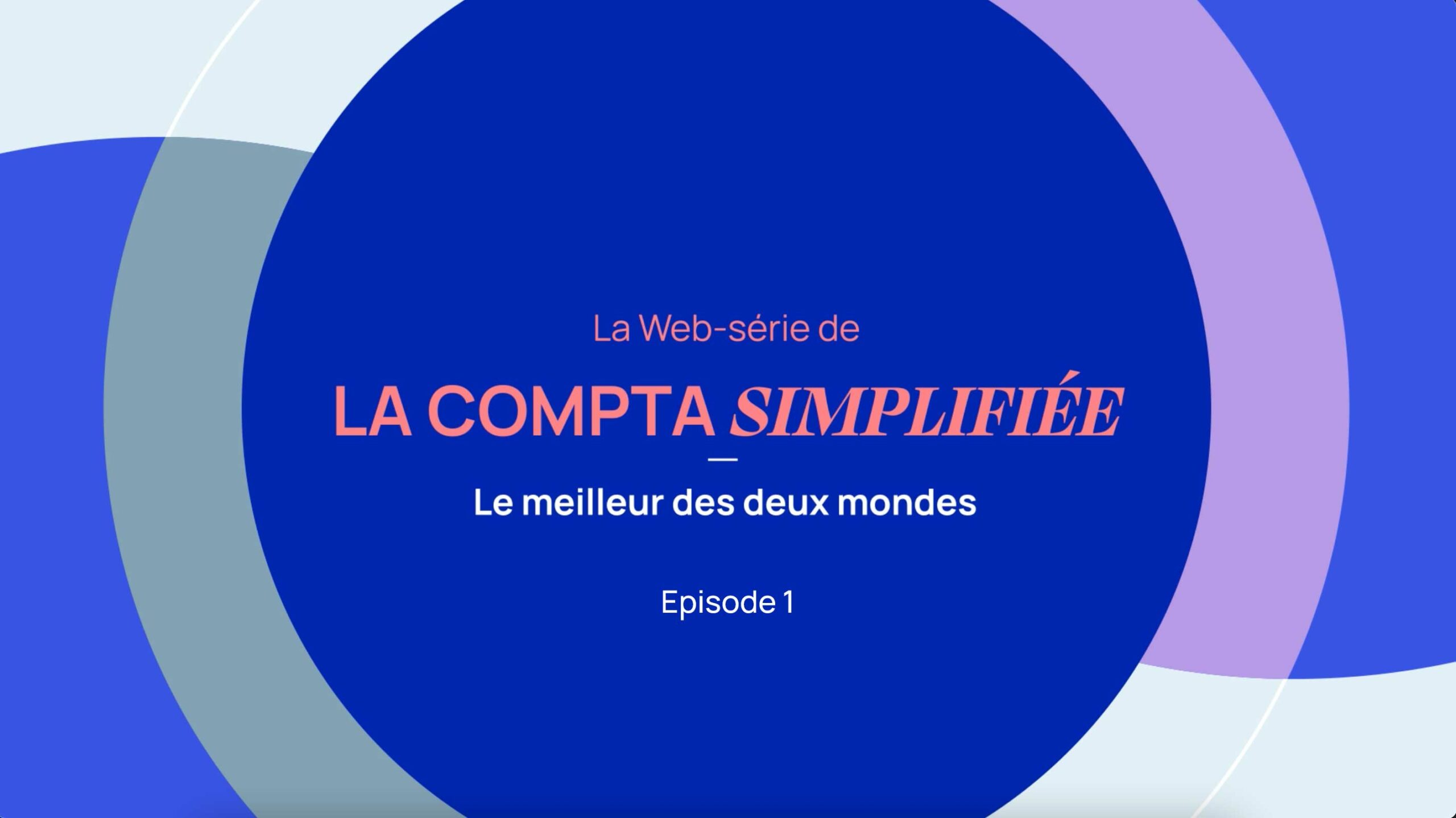 Le concept du parcours Compta Simplifiée